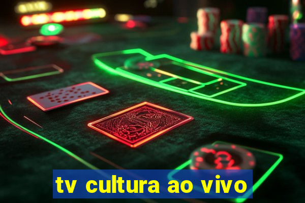 tv cultura ao vivo